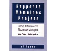 Rapports, Mémoires, Projets - Manuel De Formation Des Nouveaux Managers