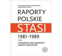 Rapports polonais sur la Stasi 1981-1989 - Recueils (Buch auf Polnisch)