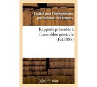 Rapports présentés à l'assemblée générale - Collectif - Hachette Bnf - broché - Livre