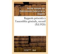Rapports présentés à l'assemblée générale, recueil - Societe Anonyme Des Etablissem - Hachette Bnf - broché - Livre