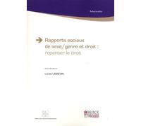 Rapports sociaux de sexe/genre et droit : repenser le droit