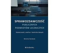 Rapports sur la santé publique - Wioletta Świeboda (Literatur, Wirtschaft und Business auf Polnisch)