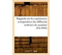 Rapports sur les expériences comparatives des différents systèmes de mouture - Collectif - Hachette Bnf - broché - Livre