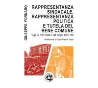 Rappresentanza Sindacale, Rappresentanza Politica E Tutela Del Bene Comune