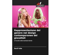 Rappresentazione del genere nel design contemporaneo dei giocattoli
