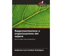 Rappresentazione E Organizzazione Del Sapere