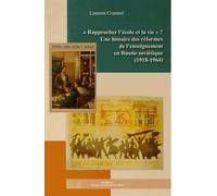 Rapprocher l'école et la vie Une histoire des réformes de l'enseignement en Russie soviétique - Laurent Coumel - Presses Universitaires Du Midi - broché - Etude
