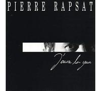 Rapsat, Pierre - J'ouvre les yeux