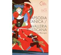 Rapsodia satanica-Cavalleria rusticana. Pietro Mascagni