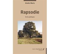 Rapsodie Écrits poétiques - Gisele Maris - Les Impliqués - broché - Poésie