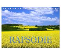 Rapsodie (Tischkalender 2026 DIN A5 quer), CALVENDO Monatskalender: Rapsfelder zählen bei Naturfotografen zu den beliebtesten Fotomotive. Dieser Kalender beantwortet die Frage nach dem "warum"!