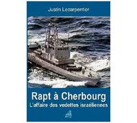 Rapt À Cherbourg - L'affaire Des Vedettes D'israël
