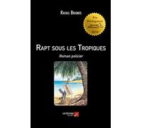 Rapt sous les Tropiques: Roman policier