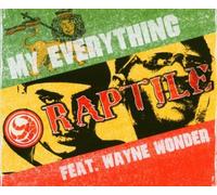 Raptile Feat. Wayne Wonder - My Everything/E. [Import]