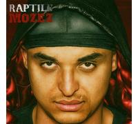 Raptile - Mozez/Basic