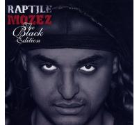 Raptile - Mozez - Black Edition