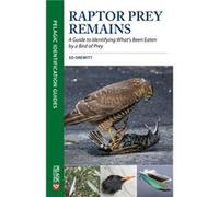 Raptor Prey Remains by Ed Drewitt Ed Drewitt (Auteur)