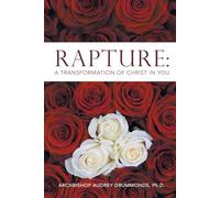 Rapture: A Transformation of Christ in You