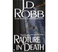 Rapture in Death, In Death Series J. D. Robb (Auteur)