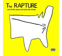 Rapture, The - Out Of The Races & Onto The Tracks