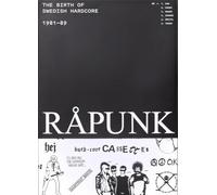 RÅPUNK, The birth of Swedish hardcore, 1981-89