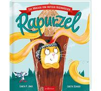 Rapurzel: Das Märchen vom mutigen Hasenmädchen