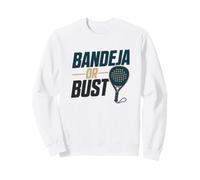 Raquette de Padel drôle pour Joueur de Padel, bandeja ou Buste, Sport Humour Sweatshirt