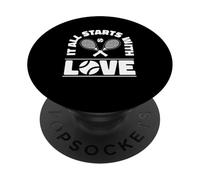Raquette de Tennis Sports Funny It All Starts with Love PopSockets PopGrip Adhésif