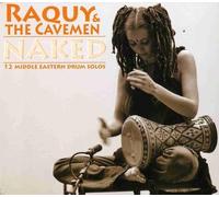 Raquy & the Cavemen - Naked-12 Middle-Eastern Drum Solos