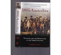 Rare 1805: Austerlitz: Napoleon & the Destruction of the Third Coalition, by Goetz HC [Hardcover] unknown