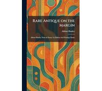 Rare Antique on the Margin: Aldous Huxley Notes & Essays 1st Edition 2nd Printing Classic