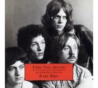 Rare Bird - Third Time Around: an Introduction