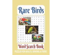 Rare Birds Word Search Book: Word Searches with Easy-to-Read Print about Rare Birds, Birds, Exotic Species, and more | 6x9 inches | 110 pages | 50+ ... for vacations, holidays, and relaxing times.