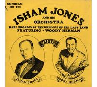 Rare Broadcast Recordings Of His Last Band - Isham Jones Orchestra / Woody Herman LP