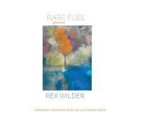 Rare Fuel: Winner Of The 2023 The Donna Wolf-Palacio Poetry Prize Paperback Book By Rex Wilder