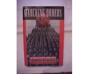 Rare MARCHING ORDERS: UNTOLD STORY OF WORLD WAR II by BRUCE LEE CODE BREAKING [Hardcover] BRUCE LEE