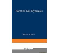 Rarefied Gas Dynamics