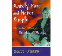 Rarely Pure and Never Simple, Haworth Gay & Lesbian Studies Scott O'Hara (Auteur)