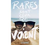 Rares sont ceux qui voient