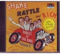 Rarest of the Rare, Vol. 8: Shake, Rattle and Rich