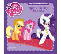 Rarity prépare un défilé: My little Pony