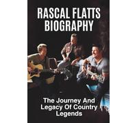 RASCAL FLATTS BIOGRAPHY: The journey and legacy of country Legends