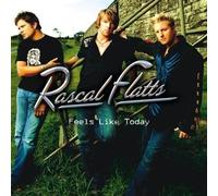 Rascal Flatts - Feels Like Today [Import]
