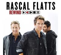 Rascal Flatts - Rewind