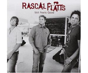Rascal Flatts - Still Feels Good (import)