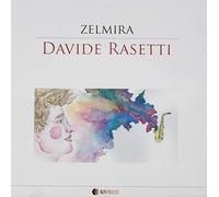 Rasetti Davide - Zelmira [Import]