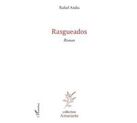 Rasgueados Roman - Rafael Andia - L'harmattan - broché - Roman