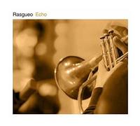 Rasgueo - Echo [Cd]