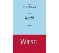 Rashi - Elie Wiesel - Grasset - broché - Biographie