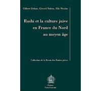 Rashi et la culture juive en France du nord au Moyen Âge